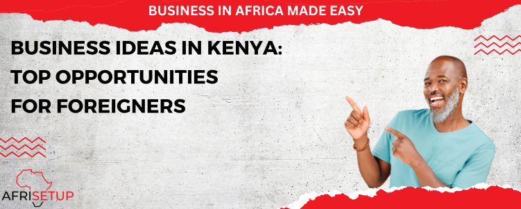 BUSINESS IDEAS IN KENYA