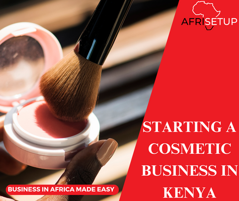 Starting a Cosmetic Business in Kenya