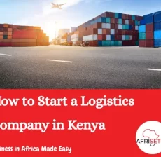 How to Start a Logistics Company in Kenya