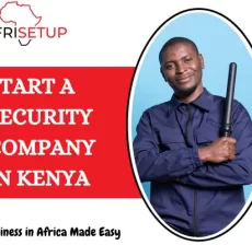 Start a security company in Kenya