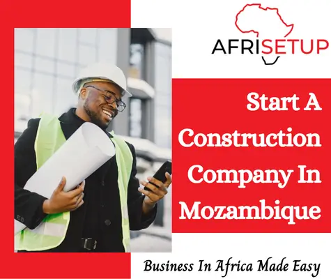 How To Start a Construction Company in Mozambique (1)