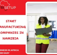 Start Manufacturing Companies in Namibia (2)