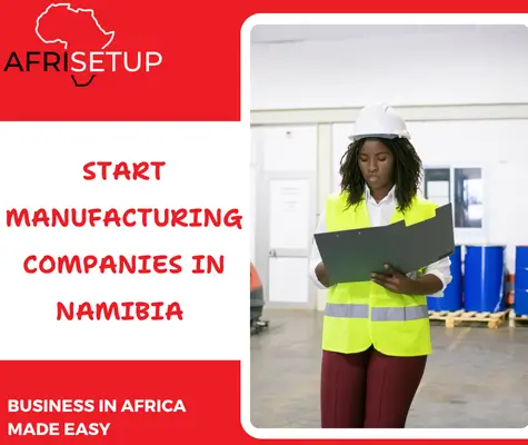 Start Manufacturing Companies in Namibia (2)