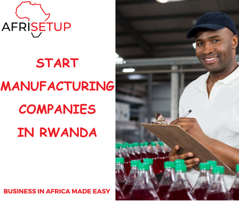 Start manufacturing companies in Rwanda