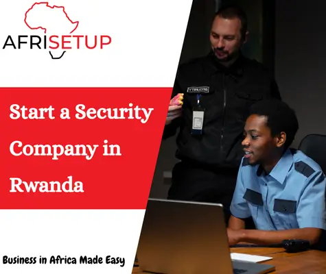 Start a Security Company in Rwanda