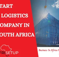 How to Start a Logistics Company in South Africa