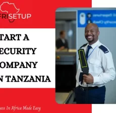 Start A Security Company in Tanzania