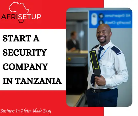Start A Security Company in Tanzania