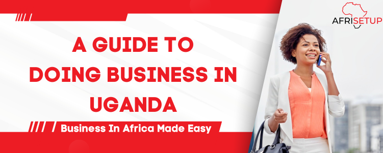 Doing Business In Uganda