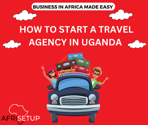 Start a travel agency in Uganda