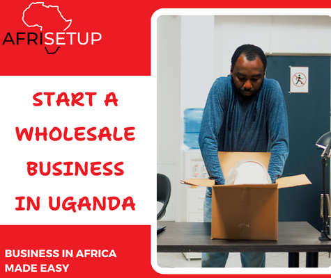 Start a wholesale business in Uganda